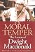 Search : A Moral Temper: The Letters of Dwight Macdonald