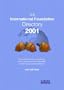 The International Foundation Directory 2001