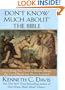 Don't Know Much About the Bible: Everything You Need to Know About the Good Book but Never Learned