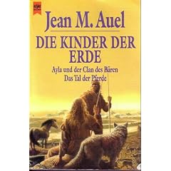 Die Kinder der Erde. Ayla und der Clan des B�ren / Das Tal der Pferde.