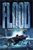 Flood - A River`s Rampage