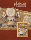 Murals and Metaphors (Plateau: Land and People of the Colorado Plateau, 3/1)