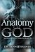 The Anatomy of God