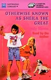 Otherwise Known as Sheila the Great