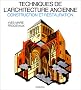 Techniques de l'architecture ancienne: Construction et restauration