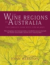 The Wine Regions of Australia: The Complete Guide with over 60 Maps