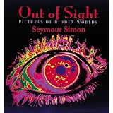 Out of Sight: Pictures of Hidden Worlds