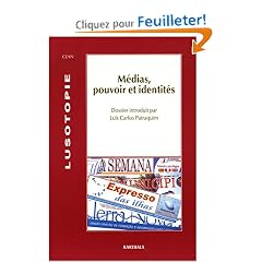 Lusotopie, 2004 : M�dias, pouvoir et identit�s