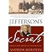 Jefferson's Secrets: Death and Desire at Monticello