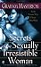 Secrets of the Sexually Irresistible Woman