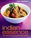 Indian Essence: The Fresh Tastes of India's New Cuisine