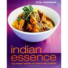 Indian Essence: The Fresh Tastes of India's New Cuisine