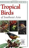 Tropical Birds of Southeast Asia (Periplus Tropical Nature Guide)