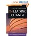 On Leading Change: A Leader to Leader Guide
