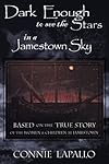 Dark Enough to See the Stars in a Jamestown Sky