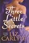 Three Little Secrets