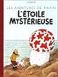 Les Aventures de Tintin : L'Etoile myst�rieuse : Edition fac-simil� en couleurs