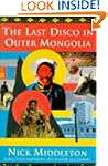 Last Disco In Outer Mongolia