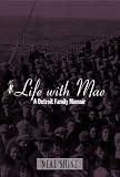 Life with Mae: A Detroit Family Memoir (Great Lakes Book Series) (Great Lakes Book Series)