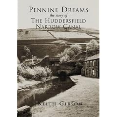 The Huddersfield Narrow Canal: Pennine Dreams