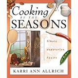 Cooking by the Seasons: Simple Vegetarian Feasts