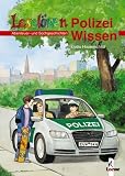 Leselöwen Polizei-Wissen: Abenteuer- und Sachgeschichten