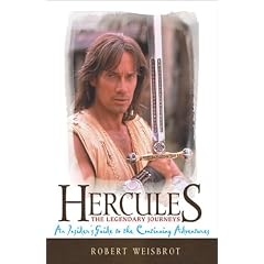 Hercules: The Legendary Journeys, An Insider's Guide to the Continuing Adventures