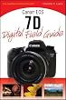 Canon EOS 7D Digital Field Guide