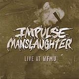 Impulse Manslaughter -  Live at WFMU