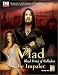 Vlad The Impaler: Blood Prince Of Wallachia
