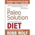 The Paleo Solution: The Original Human Diet