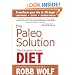 The Paleo Solution: The Original Human Diet