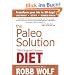 The Paleo Solution: The Original Human Diet
