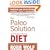 The Paleo Solution: The Original Human Diet