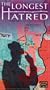 The Longest Hatred [VHS]