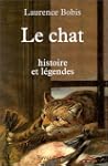 LE CHAT. Histoire et l�gendes