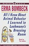 All I Know about Animal Behavior I Learned in Loehmann's Dressing Room