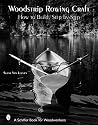 Woodstrip Rowing Craft: How to Build, Step by Step