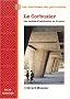Le Corbusier : Les unit�s d'habitations en France