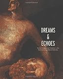 Dreams & echoes : drawings and sculpture in the David and Celia Hilliard collection