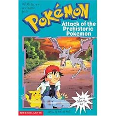 Attack of the Prehistoric Pokemon (Pokemon Chapter Book #3)