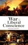 War and the Liberal Conscience (Second Edition) (Columbia/Hurst)
