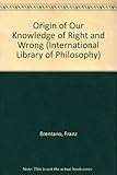 The origin of our knowledge of right and wrong