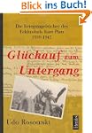 Gl�ckauf zum Untergang: Die Kriegstag...