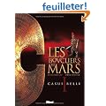 Les boucliers de Mars, Tome 1 : Casus Belli