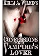 Confessions Of A Vampire's Lover