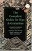 The Complete Guide to Tips & Gratuities: A Guide for Employees Who Earn Tips & Employers Who Manage Tipped Employees and Their Accountants