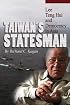Taiwan's Statesman: Lee Teng Hui and Democracy in Asia