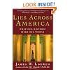 Lies Across America: What Our Historic Sites Get Wrong