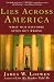 Lies Across America: What Our Historic Sites Get Wrong